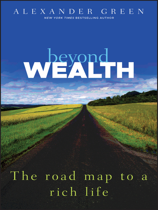 Title details for Beyond Wealth by Alexander Green - Wait list